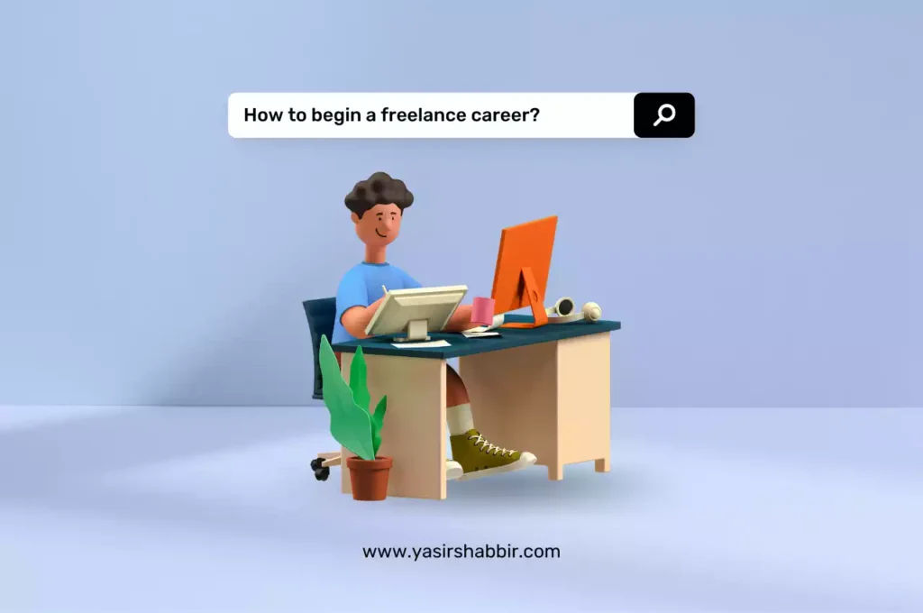 How to begin a freelance career Freelance Career