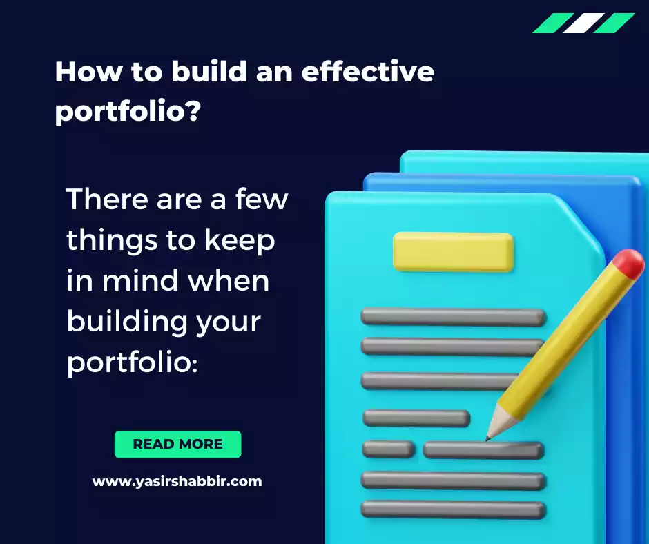 There are a few things to keep in mind when building your portfolio